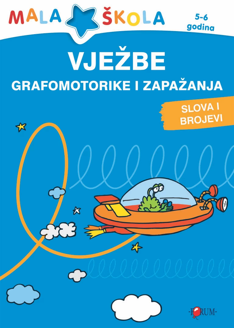 MALA ŠKOLA- Vježbe grafomotorike i zapažanja