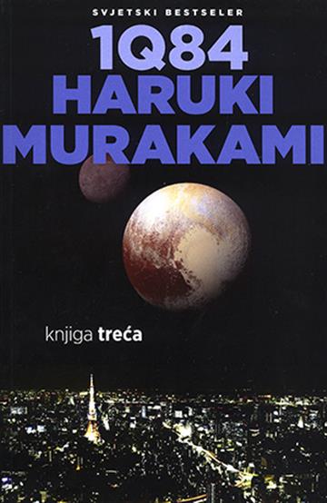 1Q84 - Knjiga treća
