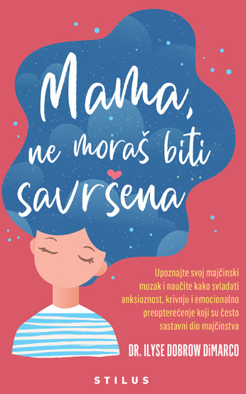 Mama, ne moraš biti savršena