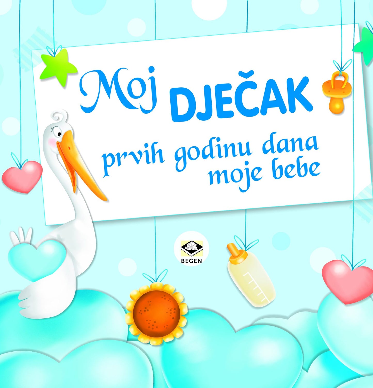 MOJ DJEČAK prvih godinu dana