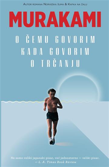 O čemu govorim kada govorim o trčanju