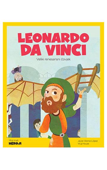 Leonardo da Vinci - Veliki renesansni čovjek