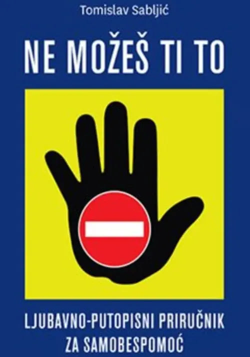 Ne možeš ti to