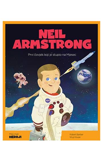 Neil Armstrong - Prvi čovjek koji je stupio na Mjesec