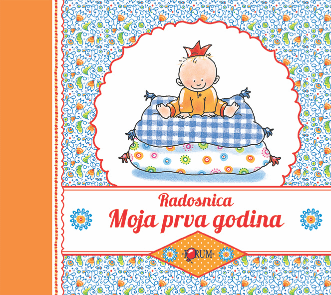 Radosnica- Moja prva godina