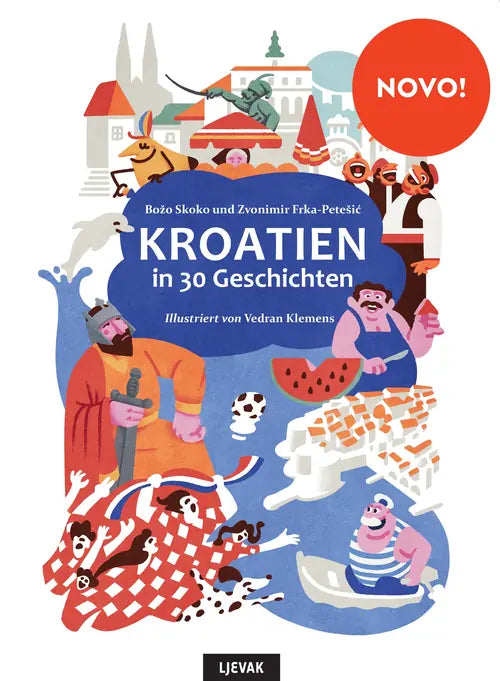 Kroatien in 30 Geschichten