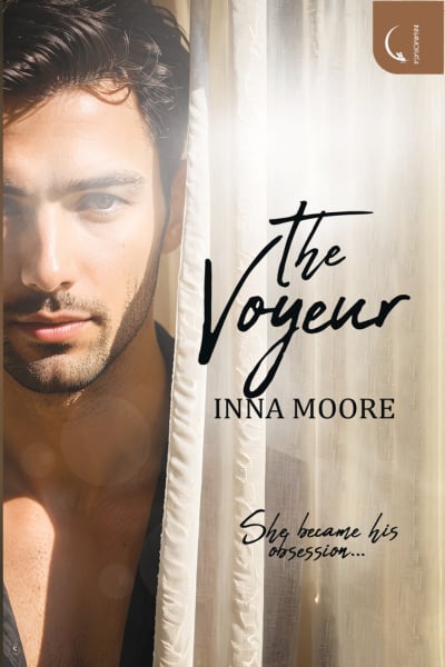 The Voyeur – Inna Moore (eng)