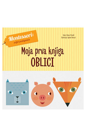 Montessori: svijet postignuća - Moja prva knjiga oblici