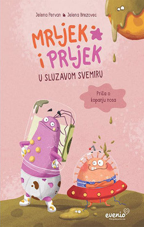 Mrljek i Prljek u sluzavom svemiru – Priča o kopanju nosa