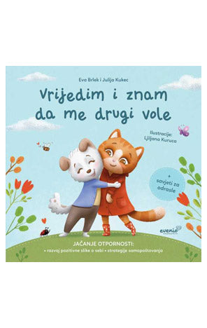 Jačanje otpornosti: Vrijedim i znam da me drugi vole