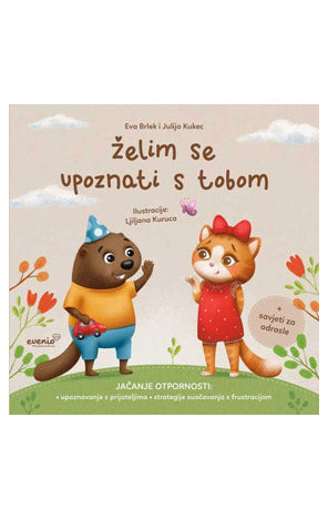 Jačanje otpornosti: Želim se upoznati s tobom