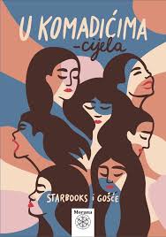 Starbooks i gošće, U KOMADIĆIMA - CIJELA