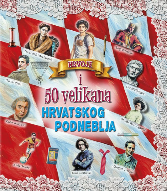 Hrvoje i 50 velikana hrvatskog podneblja
