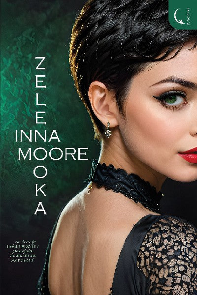 Zelenooka, Inna Moore
