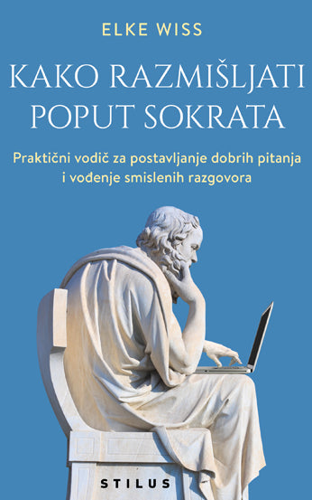 Kako razmišljati poput Sokrata