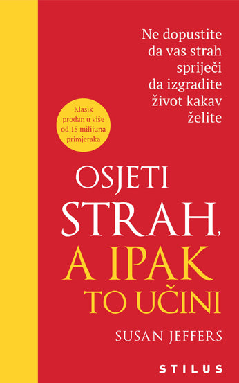 Osjeti strah, a ipak to učini