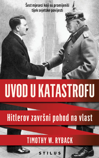 Uvod u katastrofu: Hitlerov završni pohod na vlast