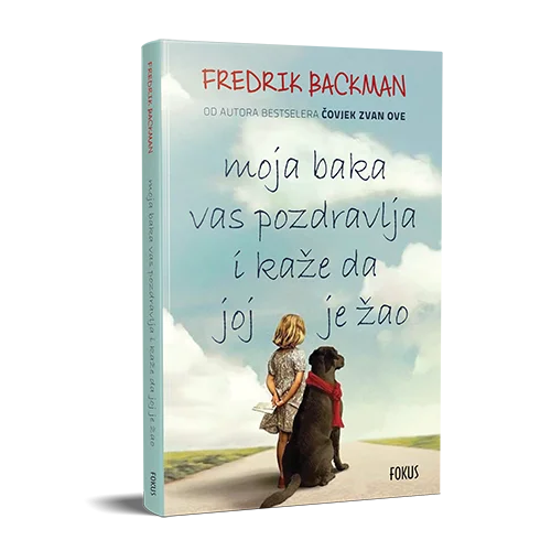 Moja baka vas pozdravlja i kaže da joj je žao