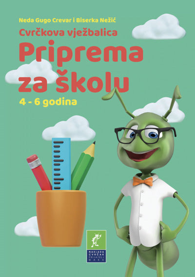Cvrčkova vježbalica Priprema za školu 4-6 godina