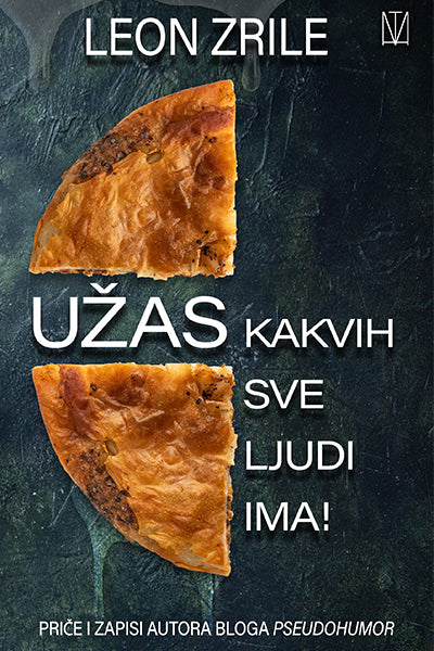 Užas kakvih sve ljudi ima – Leon Zrile – Pseudohumor