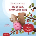 Kad je ljuta, vjeverica ne sluša