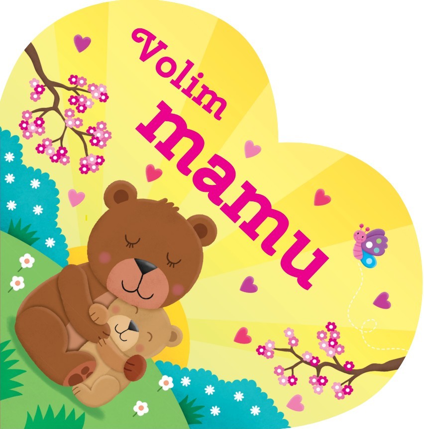 Volim mamu!