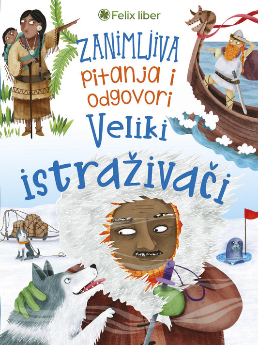 Veliki istraživači – zanimljiva pitanja i odgovori