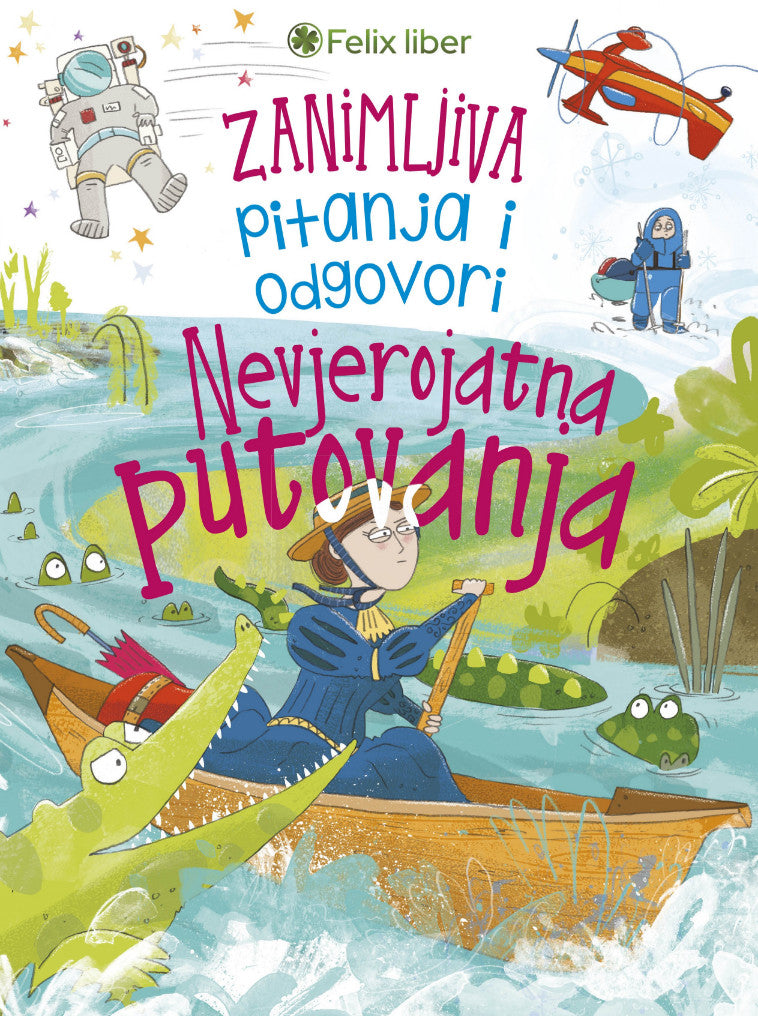 Nevjerojatna putovanja – zanimljiva pitanja i odgovori